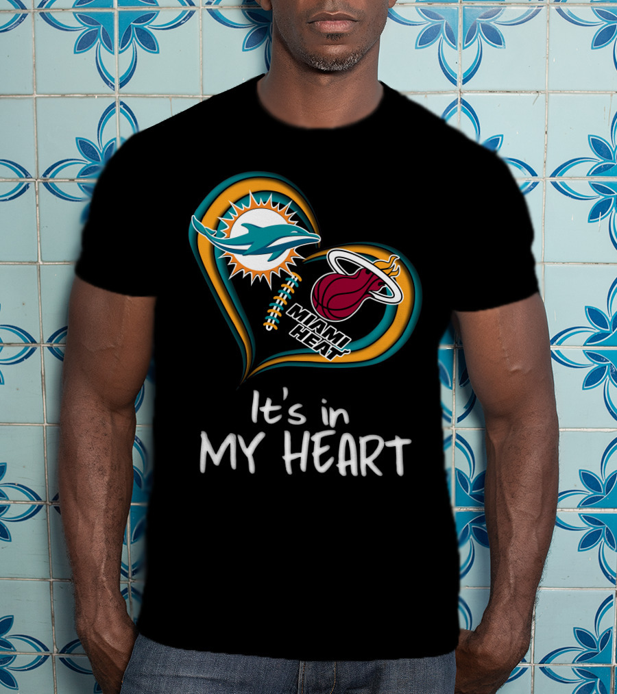 Miami Dolphins And Heat It's In My Heart T-Shirt