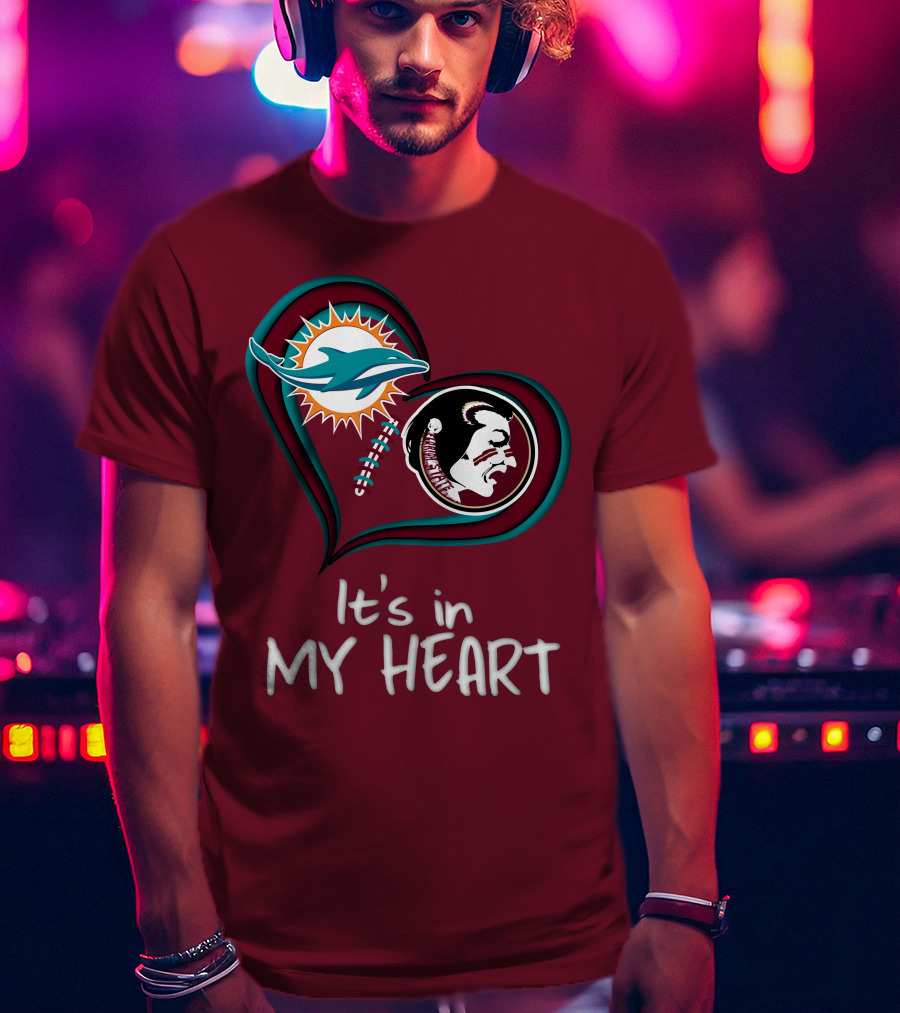 Miami Dolphins Florida State Seminoles It's In My Heart T-Shirt