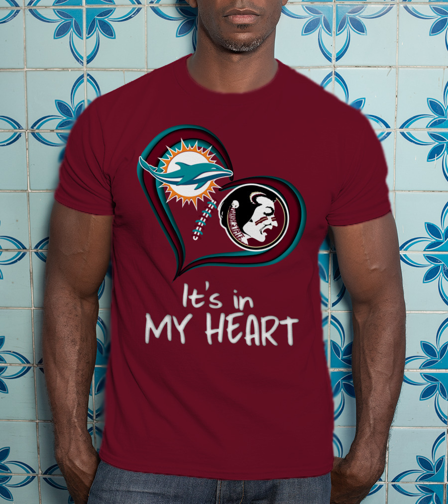 Miami Dolphins Florida State Seminoles It's In My Heart T-Shirt