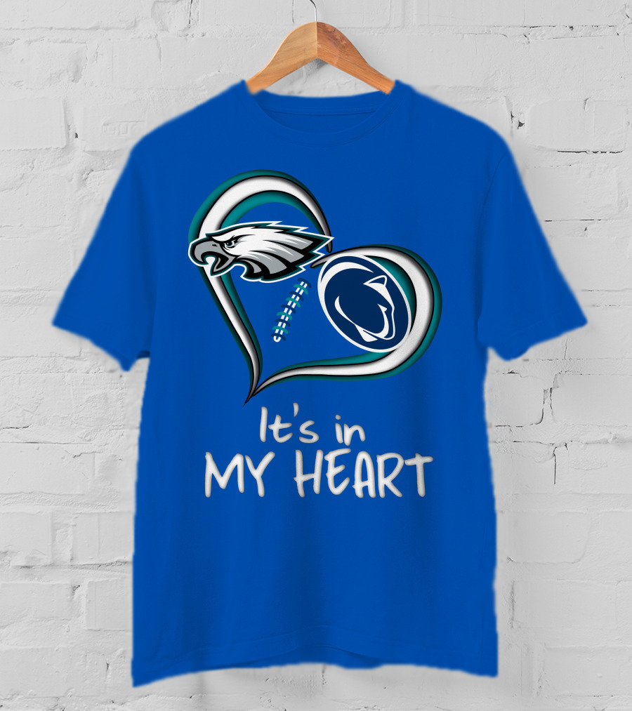 Eagles Penn State It's In My Heart T-Shirt