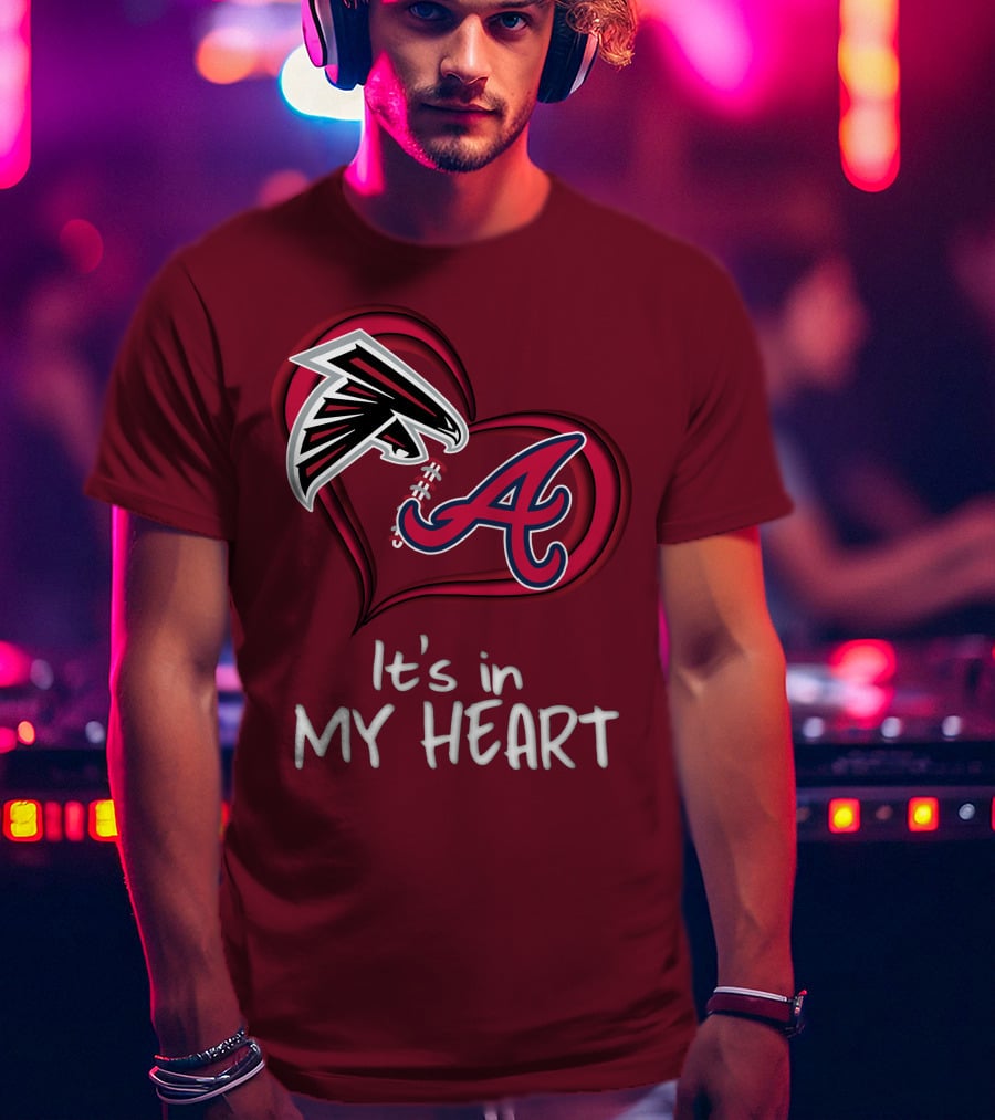 Falcons Braves It's In My Heart T-Shirt