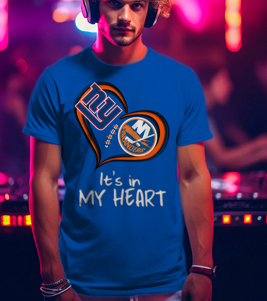 Ny Giants Islanders It's In My Heart T-Shirt