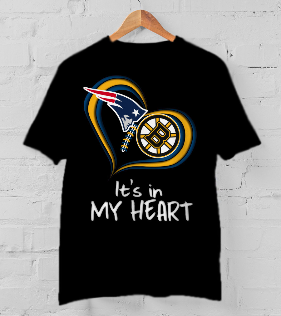 Patriots Bruins It's In My Heart T-Shirt
