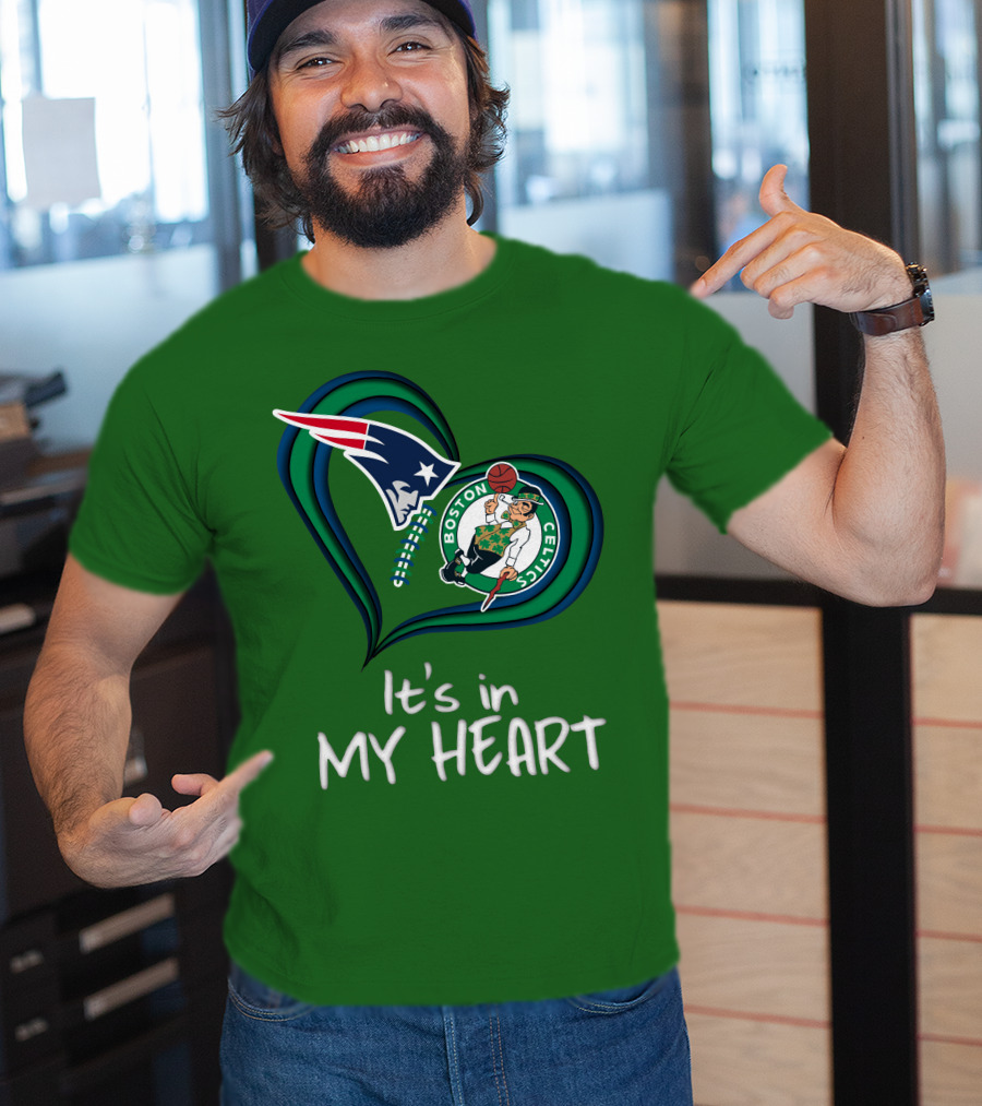 It's In My Heart Patriots Boston Celtics T-Shirt