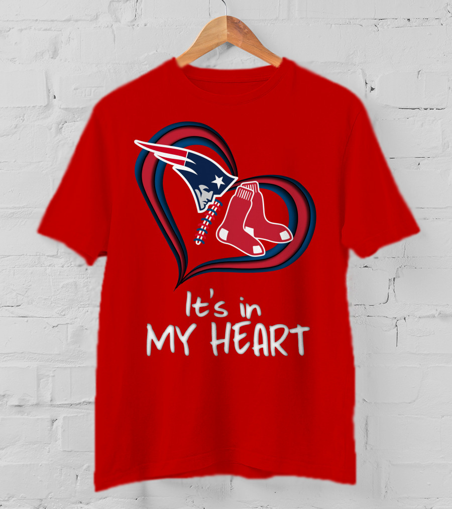 It's In My Heart Patriots Red Sox T-Shirt