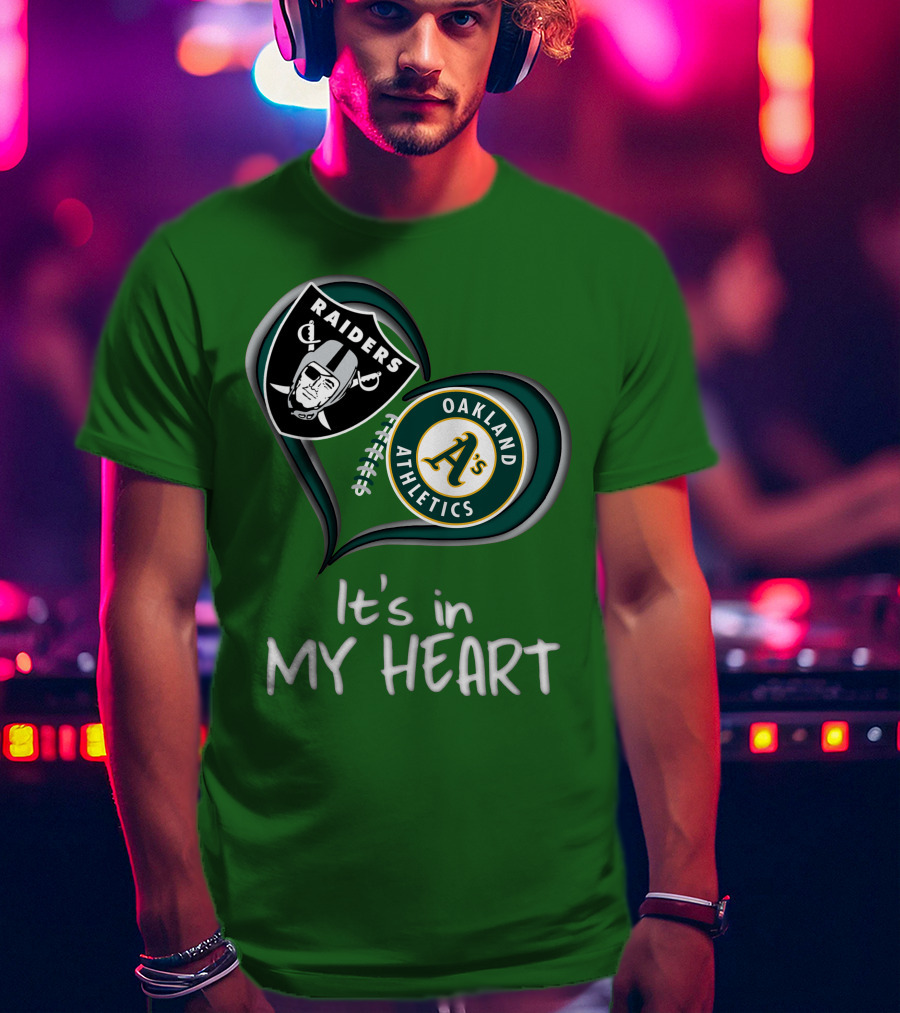Raiders Oakland Athletics It's In My Heart T-Shirt