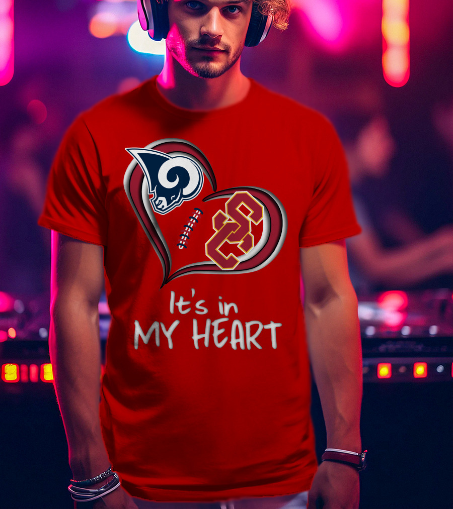 Rams Trojans It's In My Heart T-Shirt