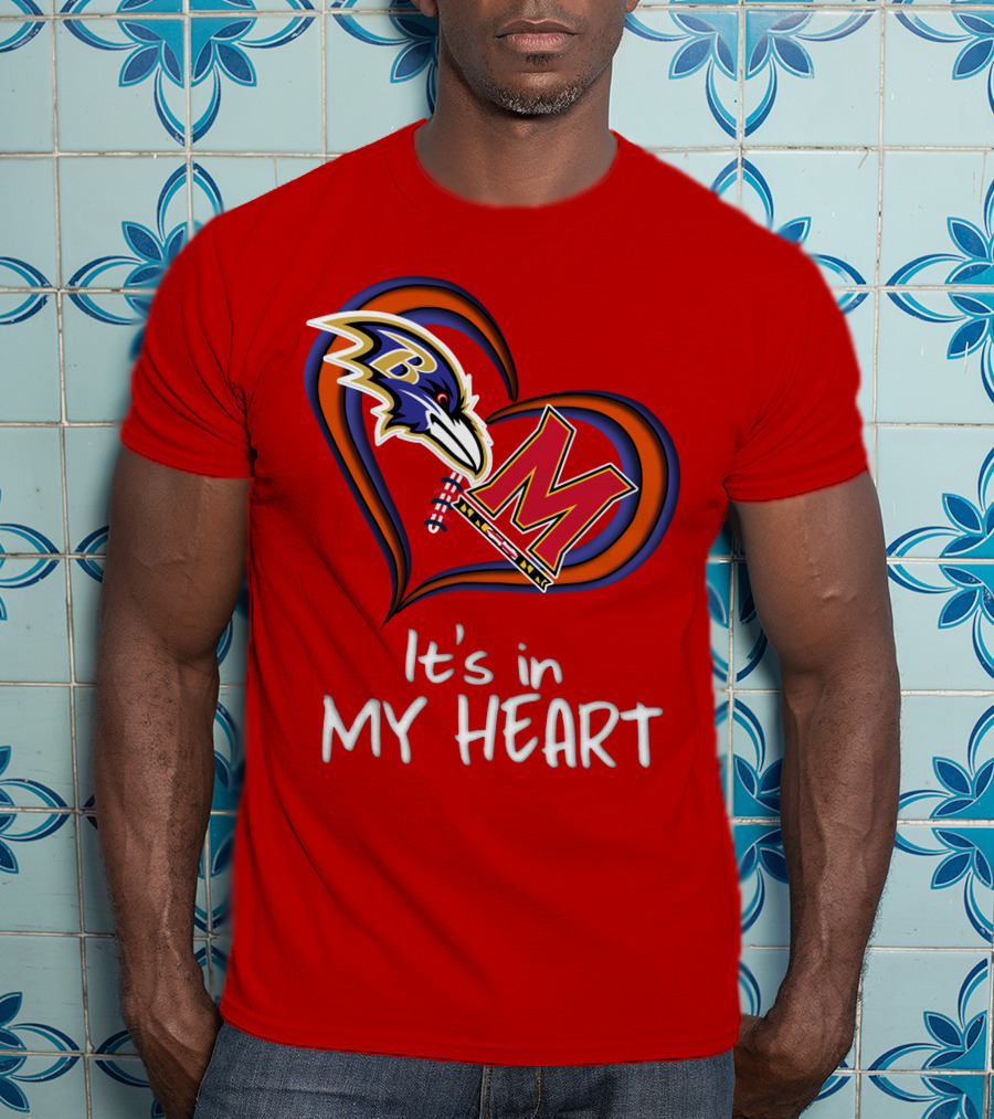 It's In My Heart Ravens Maryland T-Shirt