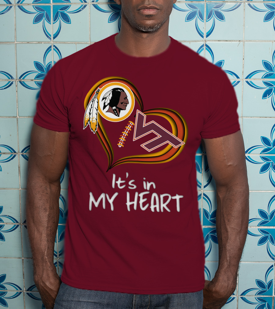 Washington Redskins Virginia Tech Hokies It's In My Heart T-Shirt