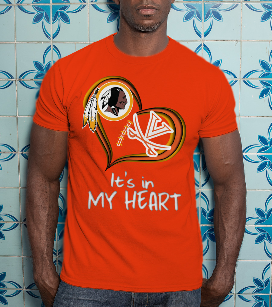 Redskins Virginia Cavaliers It's In My Heart T-Shirt