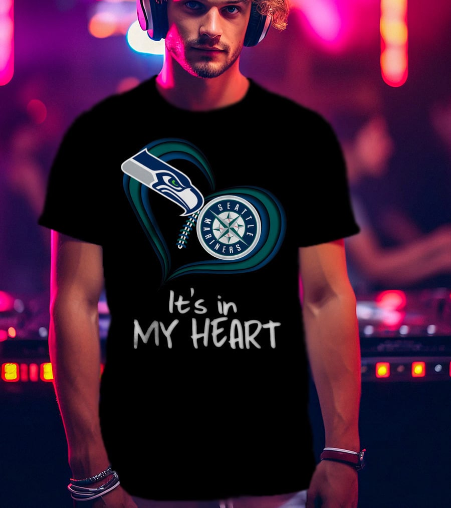 Seahawks Seattle Mariners It's In My Heart T-Shirt