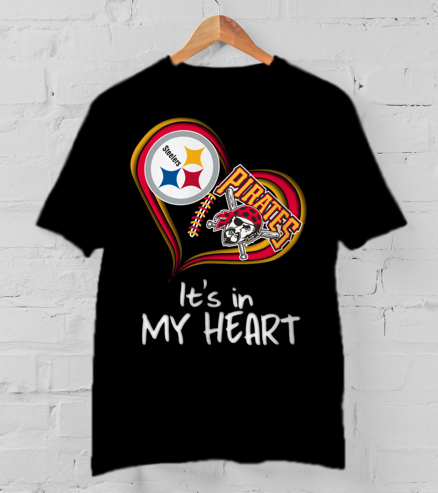 Steelers Pirates It's In My Heart T-Shirt