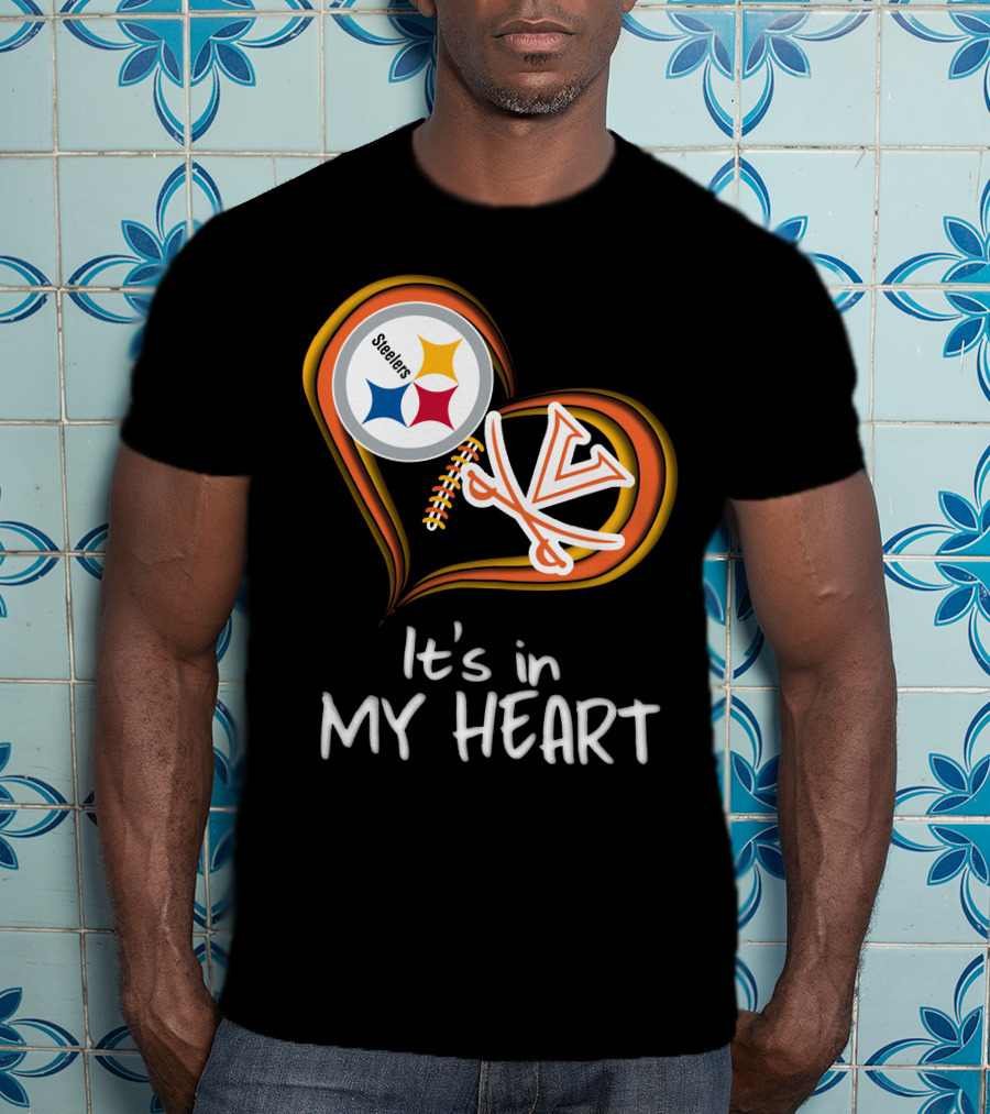 Steelers Virginia Cavaliers It's In My Heart T-Shirt