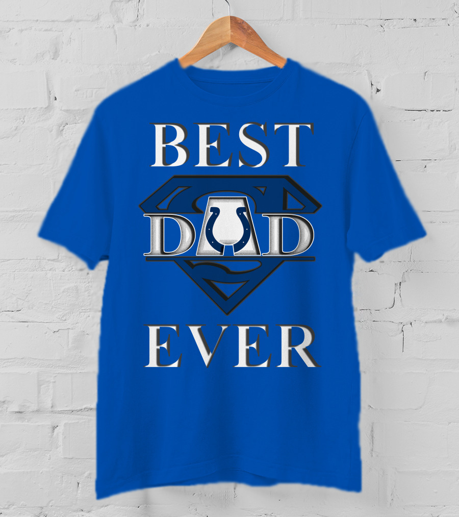 Best Dad Ever Colts Logo Super Dad T-Shirt