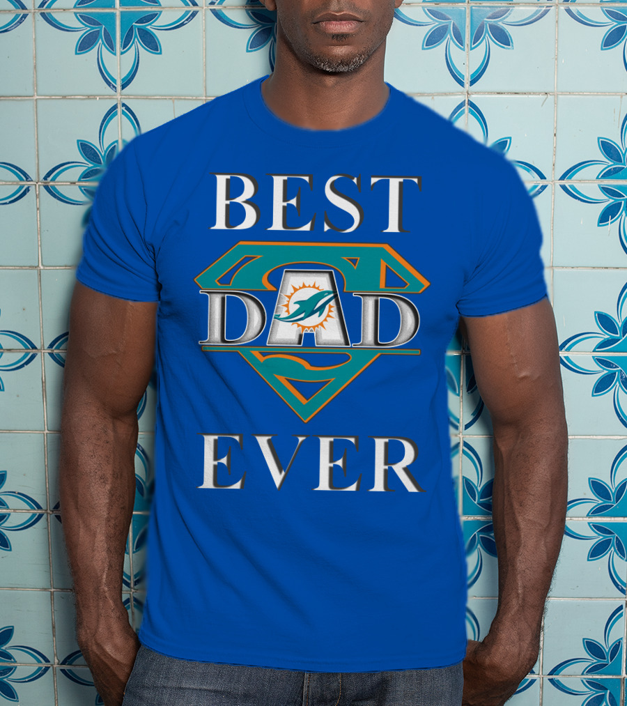 Best Dad Ever Miami Dolphins Super Dad T-Shirt