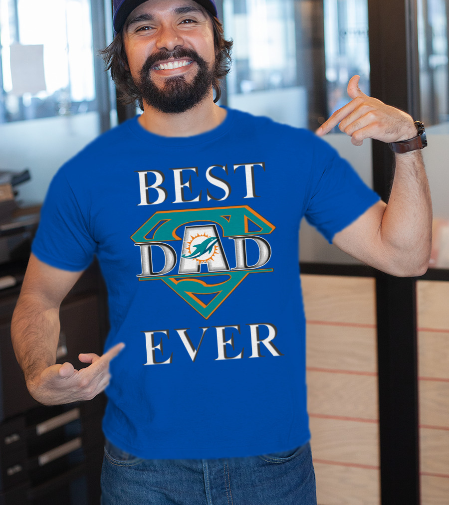 Best Dad Ever Miami Dolphins Super Dad T-Shirt