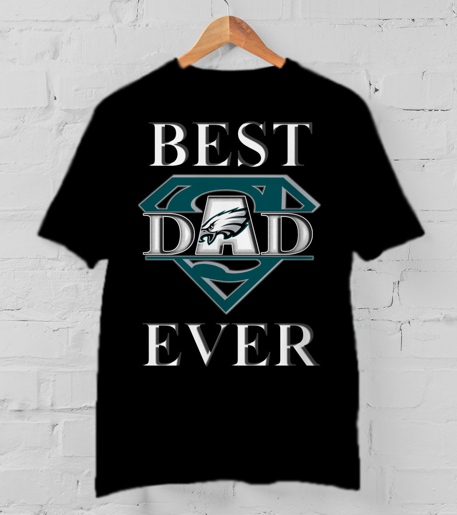 Best Dad Ever Eagles Superdad Badge T-Shirt