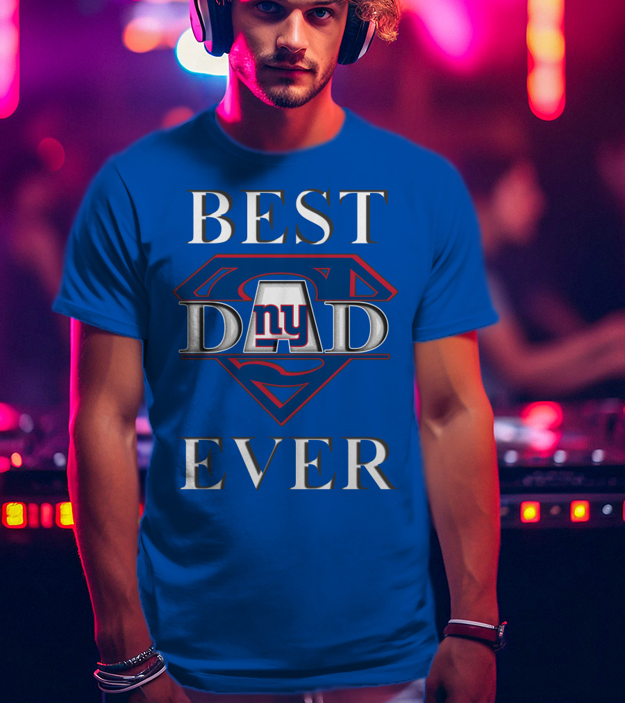 Giants Best Dad Ever Super Dad NY Football Fan T-Shirt