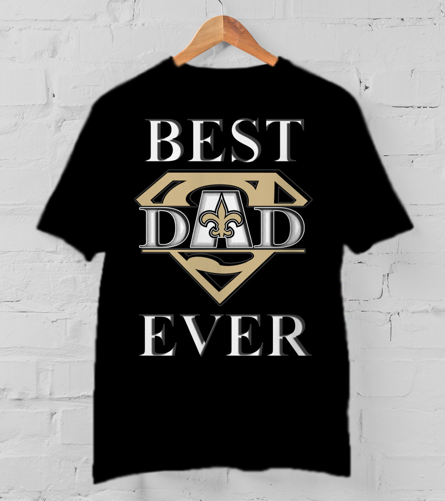 Best Dad Ever Saints Fleur-de-Lis Superdad T-Shirt