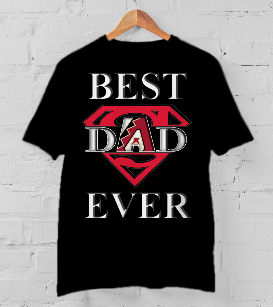 Best Dad Ever Arizona Diamondbacks Superman T-Shirt
