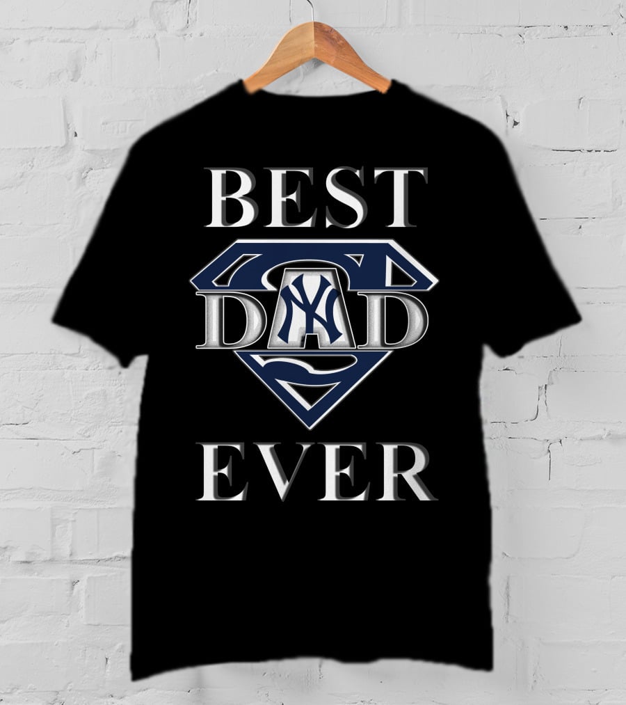 Best Dad Ever New York Yankees Superman T-Shirt