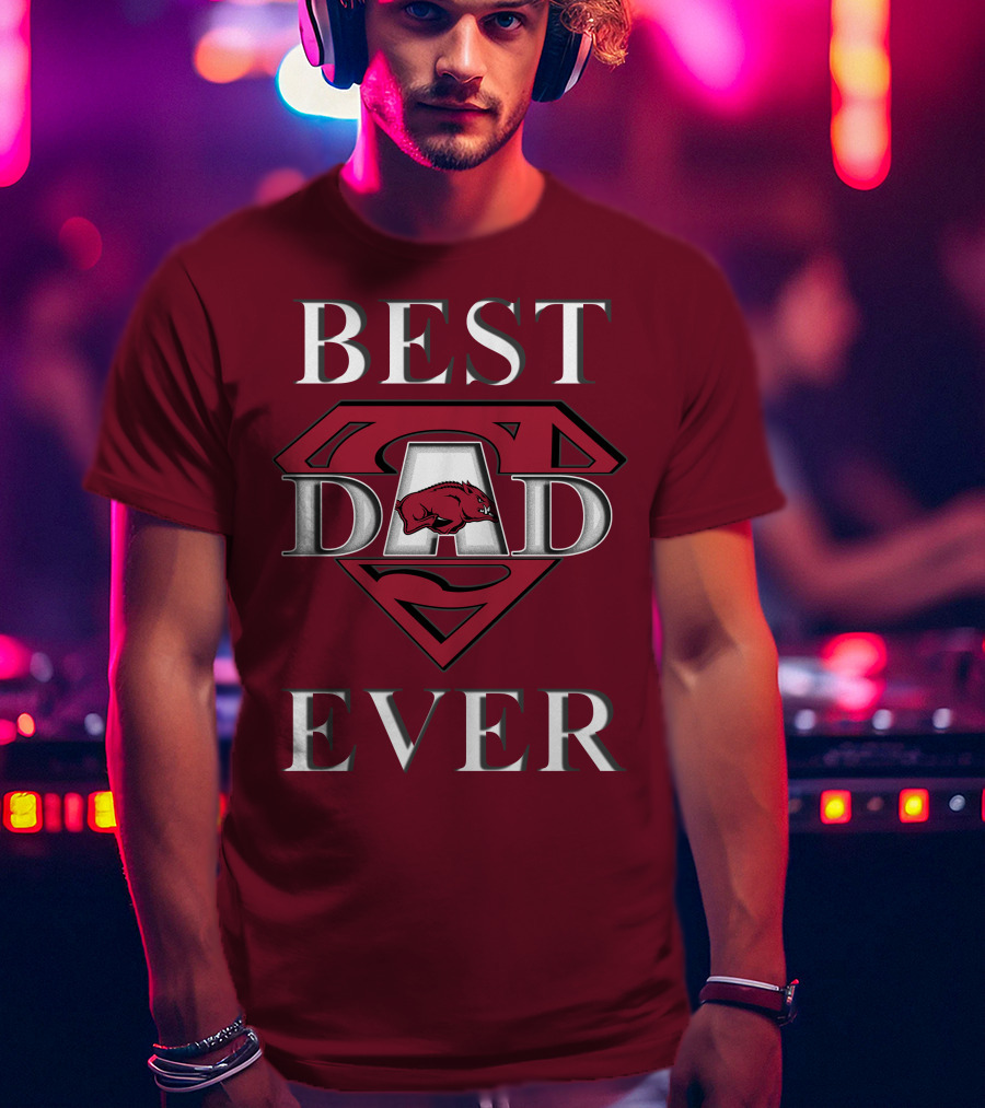 Best Dad Ever Arkansas Razorbacks Super T-Shirt