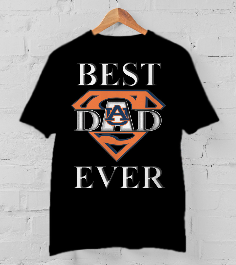 BEST DAD EVER Auburn Tigers A Logo Superman Shield T-Shirt