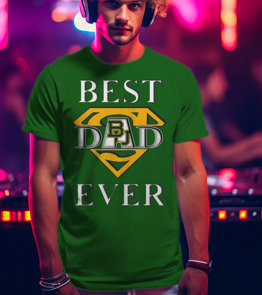 BEST DAD EVER Baylor Bear Logo Superman Shield T-Shirt