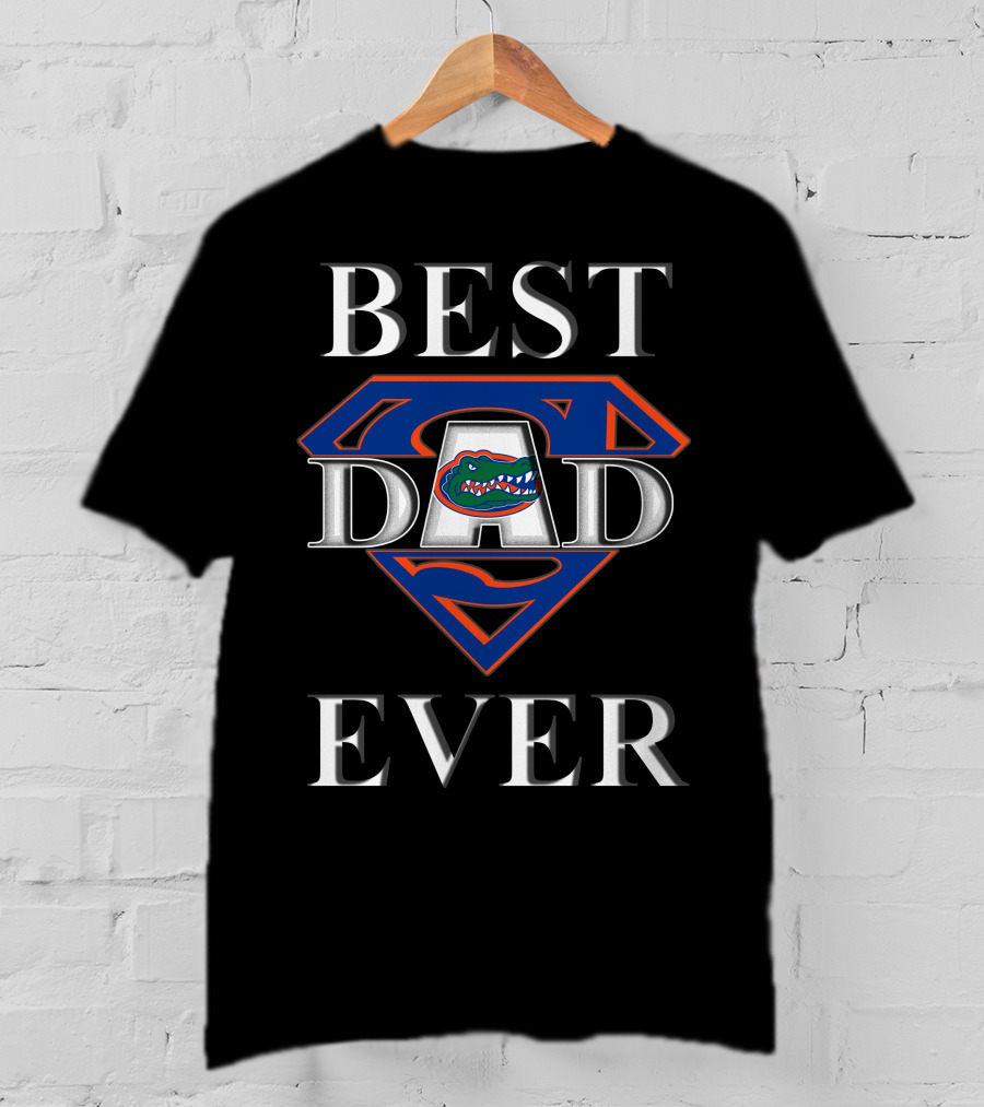 Florida Gators Super Dad Best Ever T-Shirt