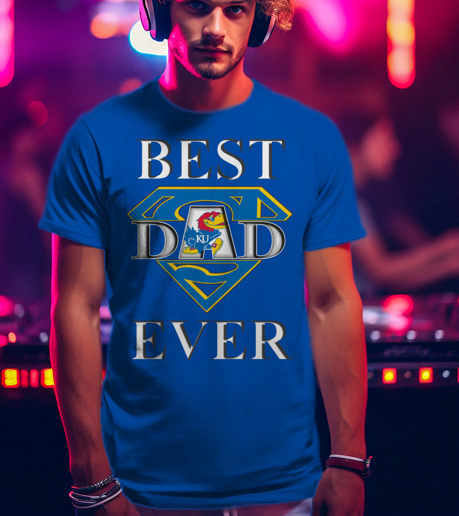 Best Dad Ever Kansas Jayhawks Super Dad T-Shirt