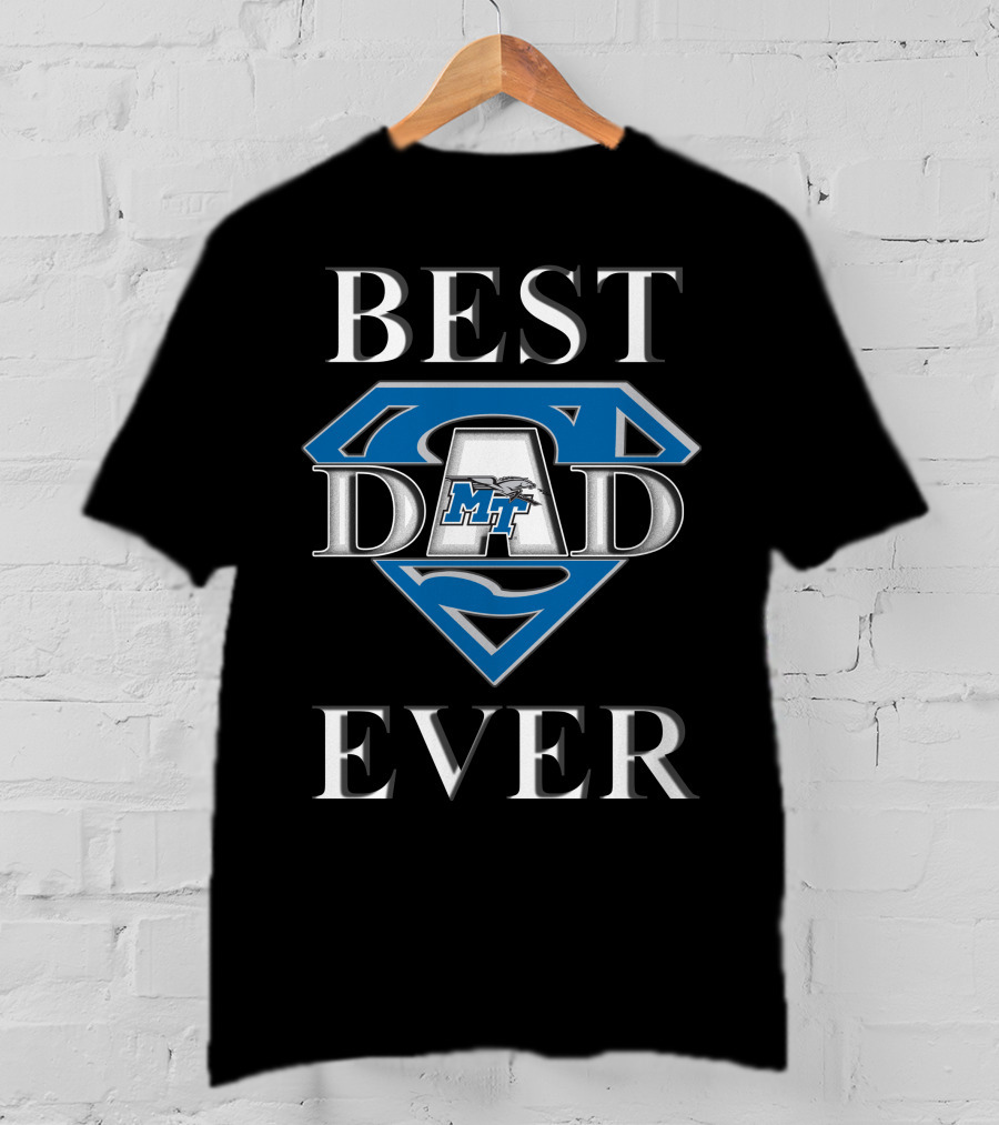 Middle Tennessee Blue Raiders Best Dad Ever Super Dad T-Shirt