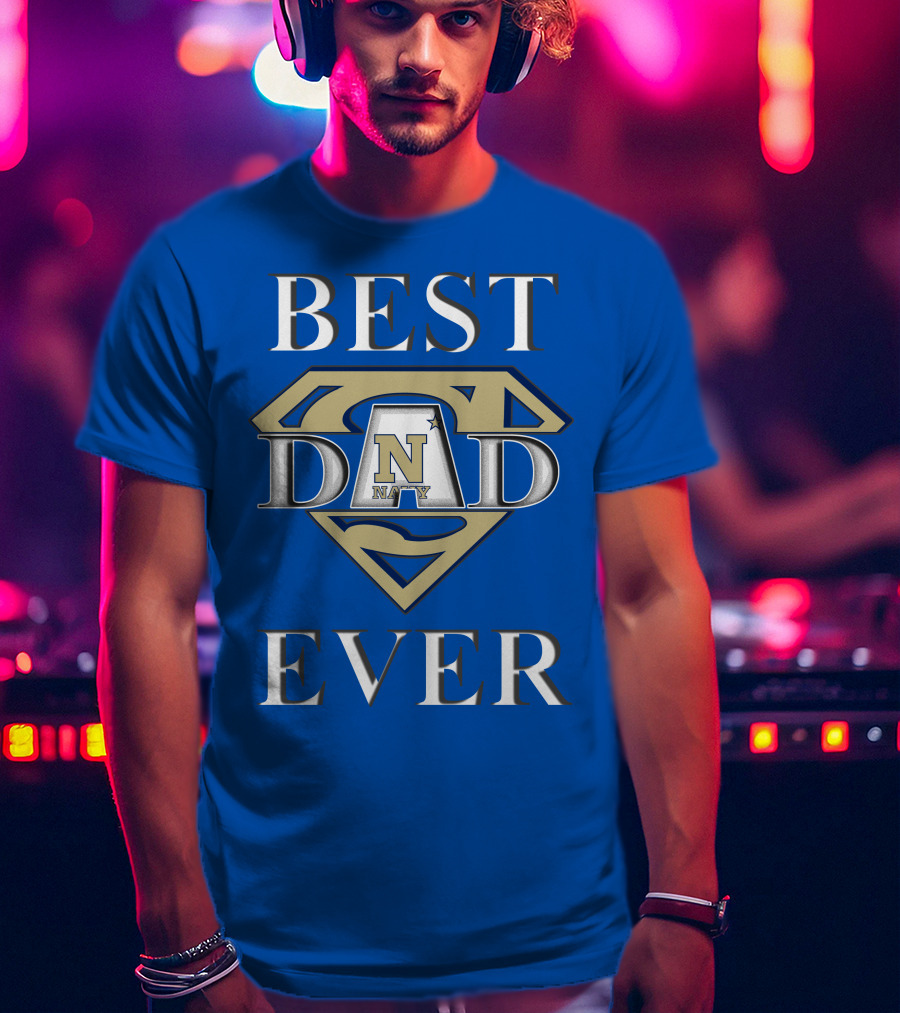 Navy Midshipmen Best Dad Ever Superman T-Shirt