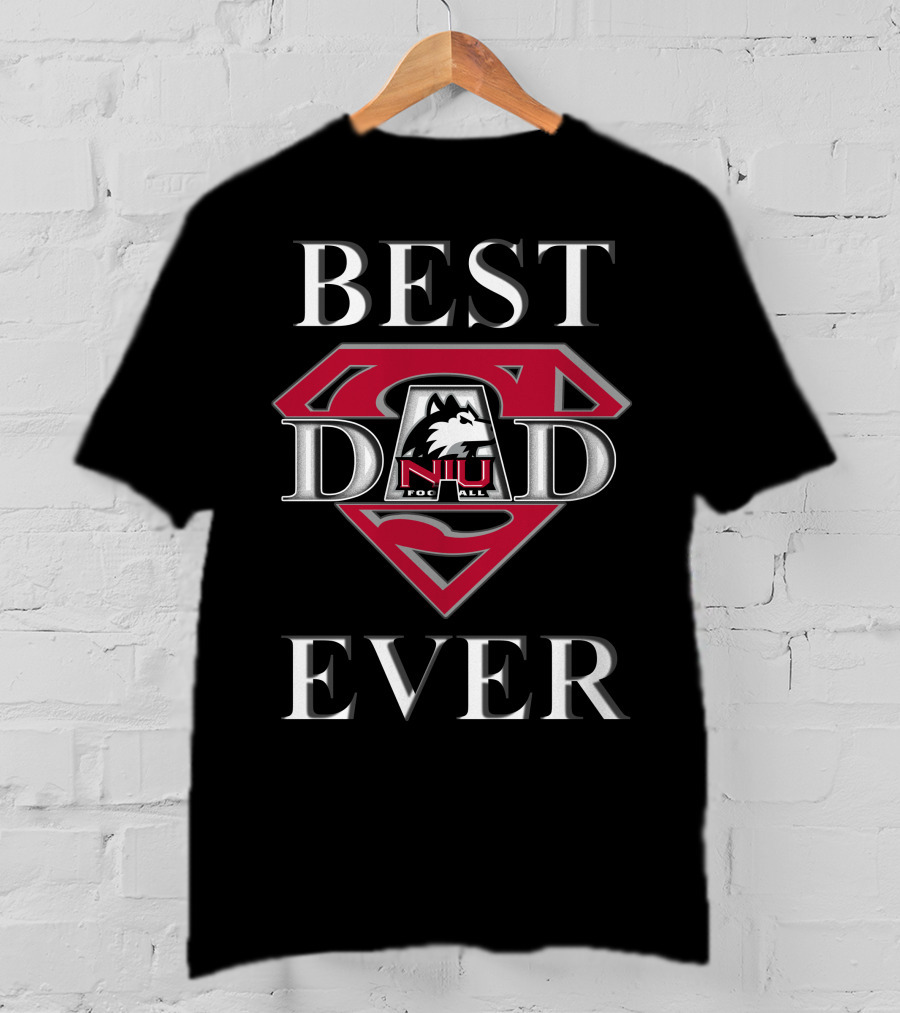 Best Dad Ever Northern Illinois Huskies Football Super Dad T-Shirt