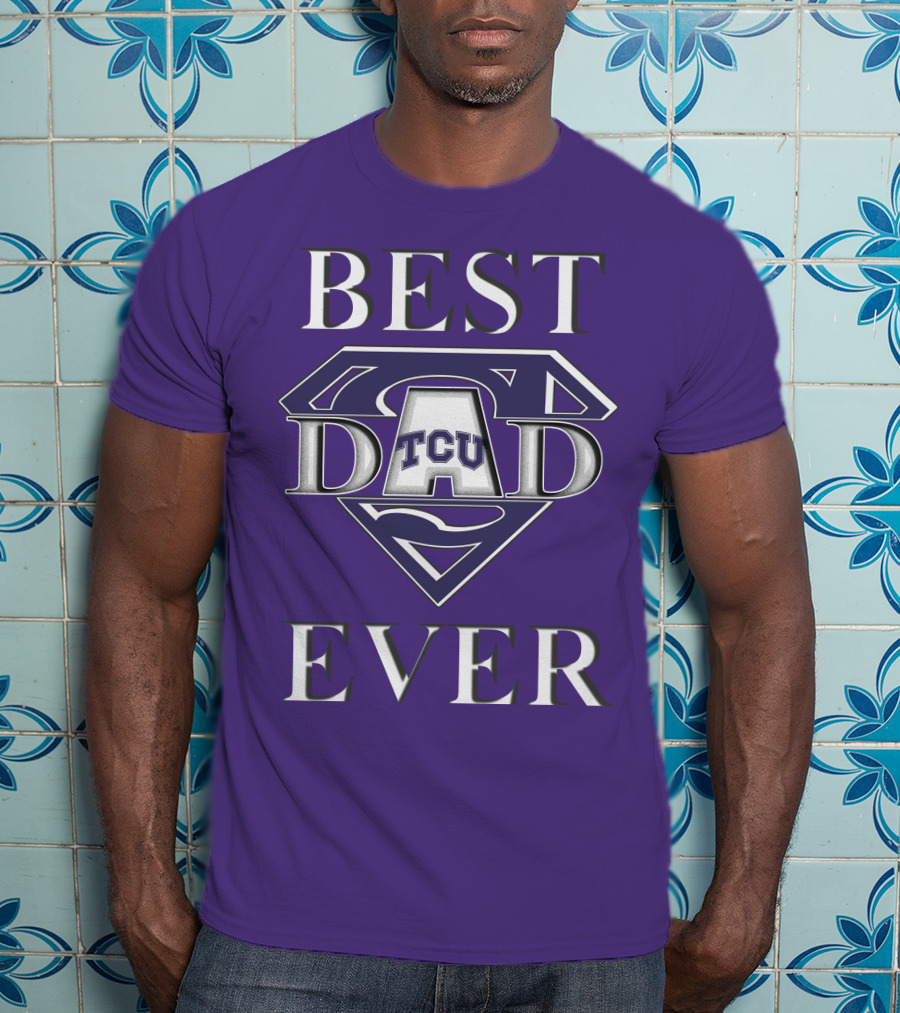 TCU Horned Frogs Best Dad Ever Superman T-Shirt