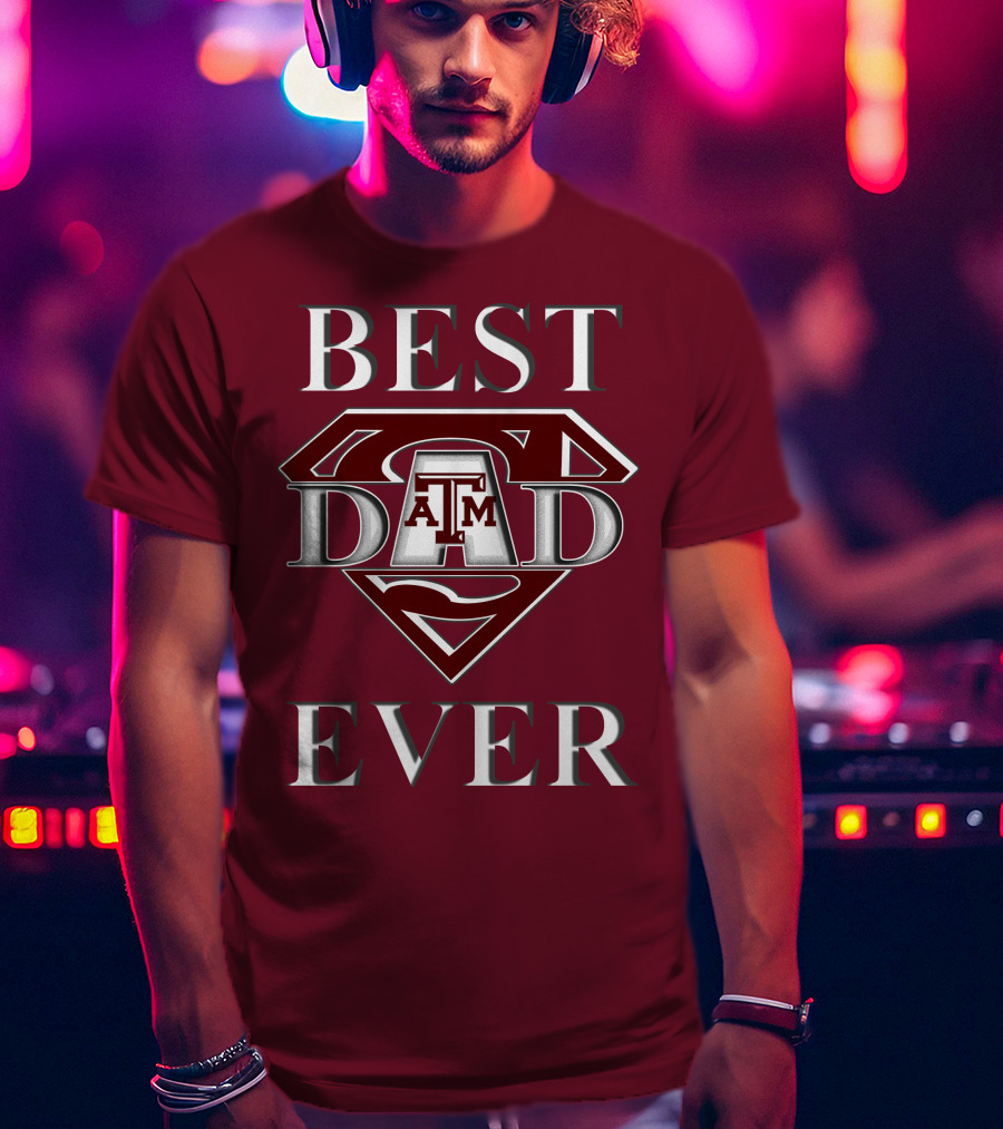 Texas A&M Aggies Best Dad Ever Superhero T-Shirt