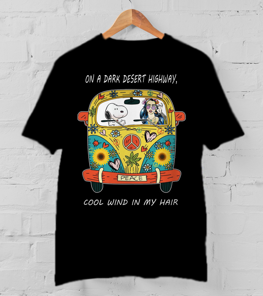 On A Dark Desert Highway Cool Wind In My Hair Peace Bus Hippie Snoopy T-Shirt