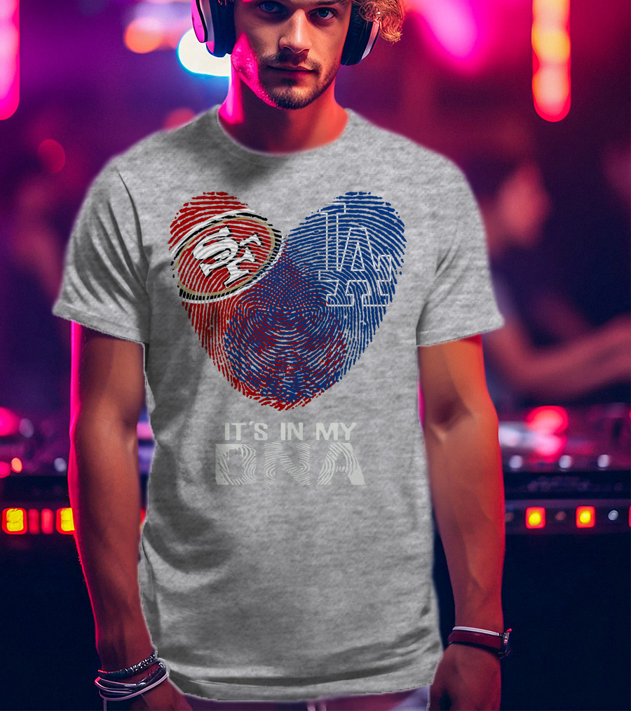49ers Dodgers Heart Fingerprint It's In My Dna T-Shirt