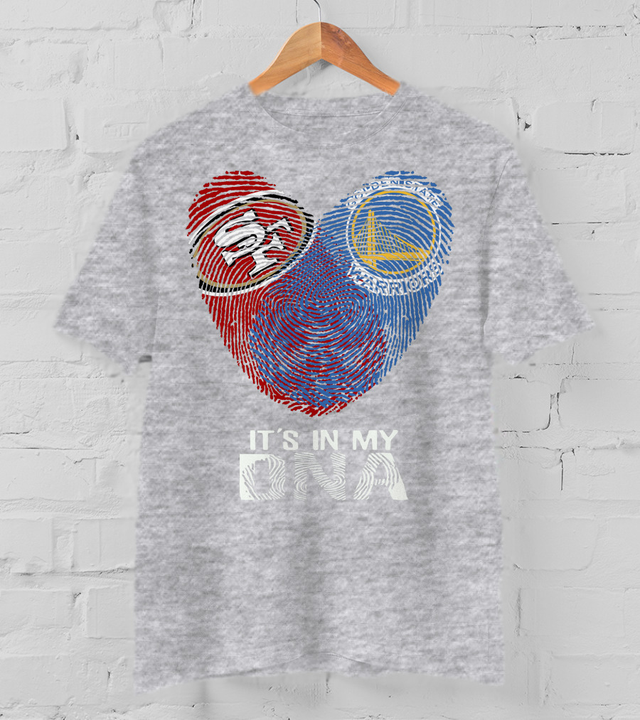 49ers Golden State Warriors Fingerprint It's In My Dna T-Shirt