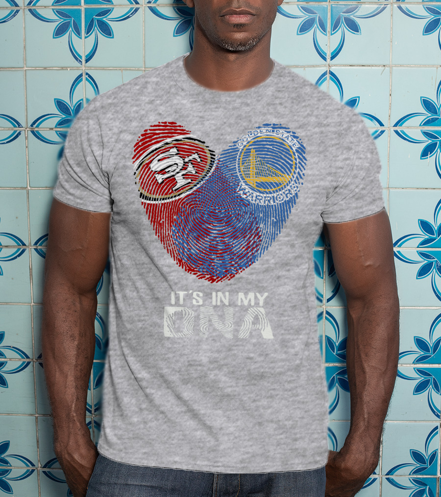 49ers Golden State Warriors Fingerprint It's In My Dna T-Shirt
