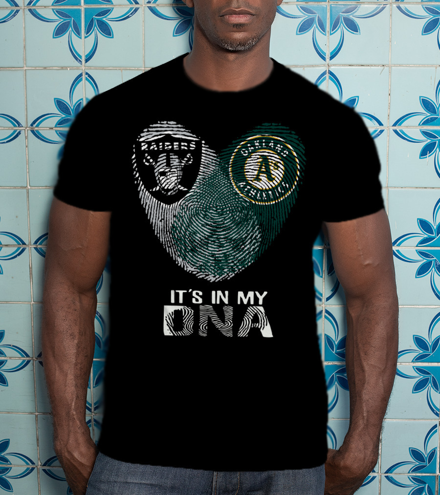 Raiders Oakland Athletics It's In My DNA T-Shirt