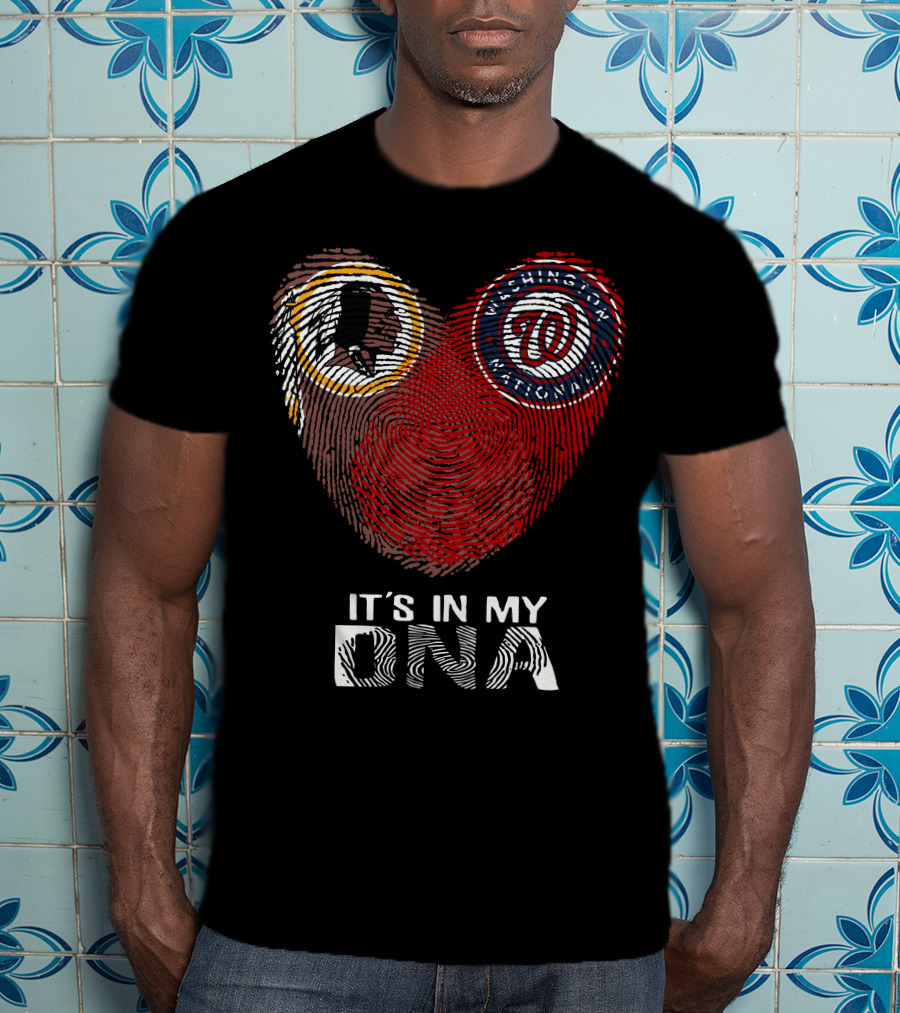 Redskins Washington Nationals It's In My Dna T-Shirt