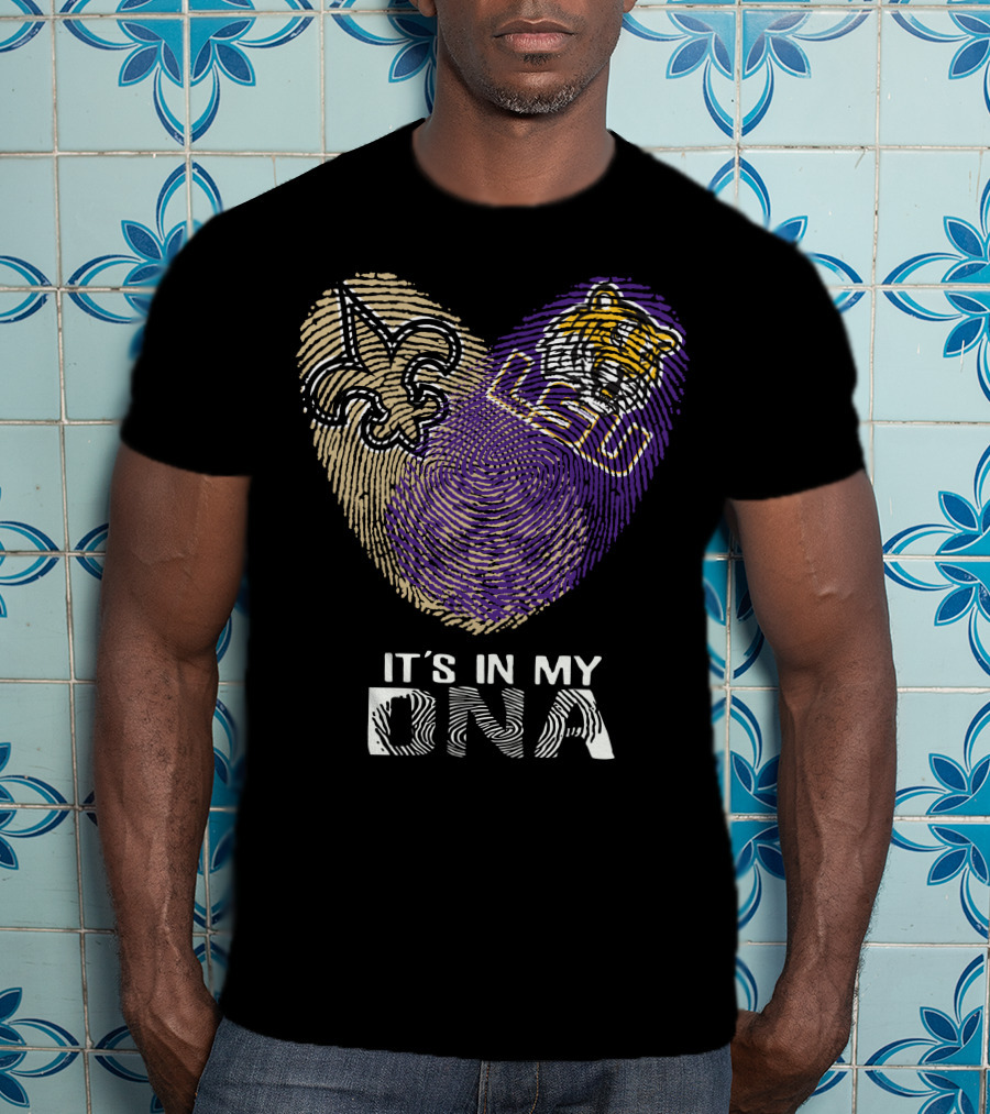 Saints LSU Tiger It's In My DNA T-Shirt