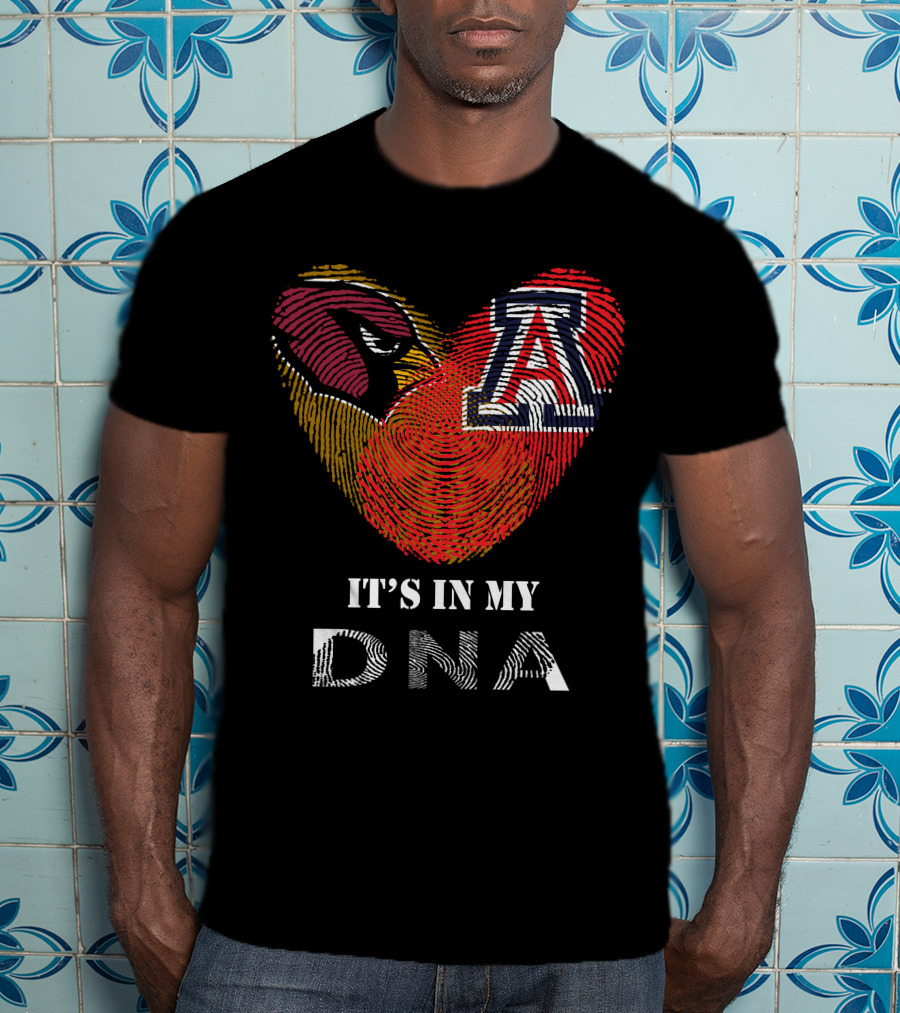 Arizona Cardinals Wildcats Heart It's In My DNA T-Shirt