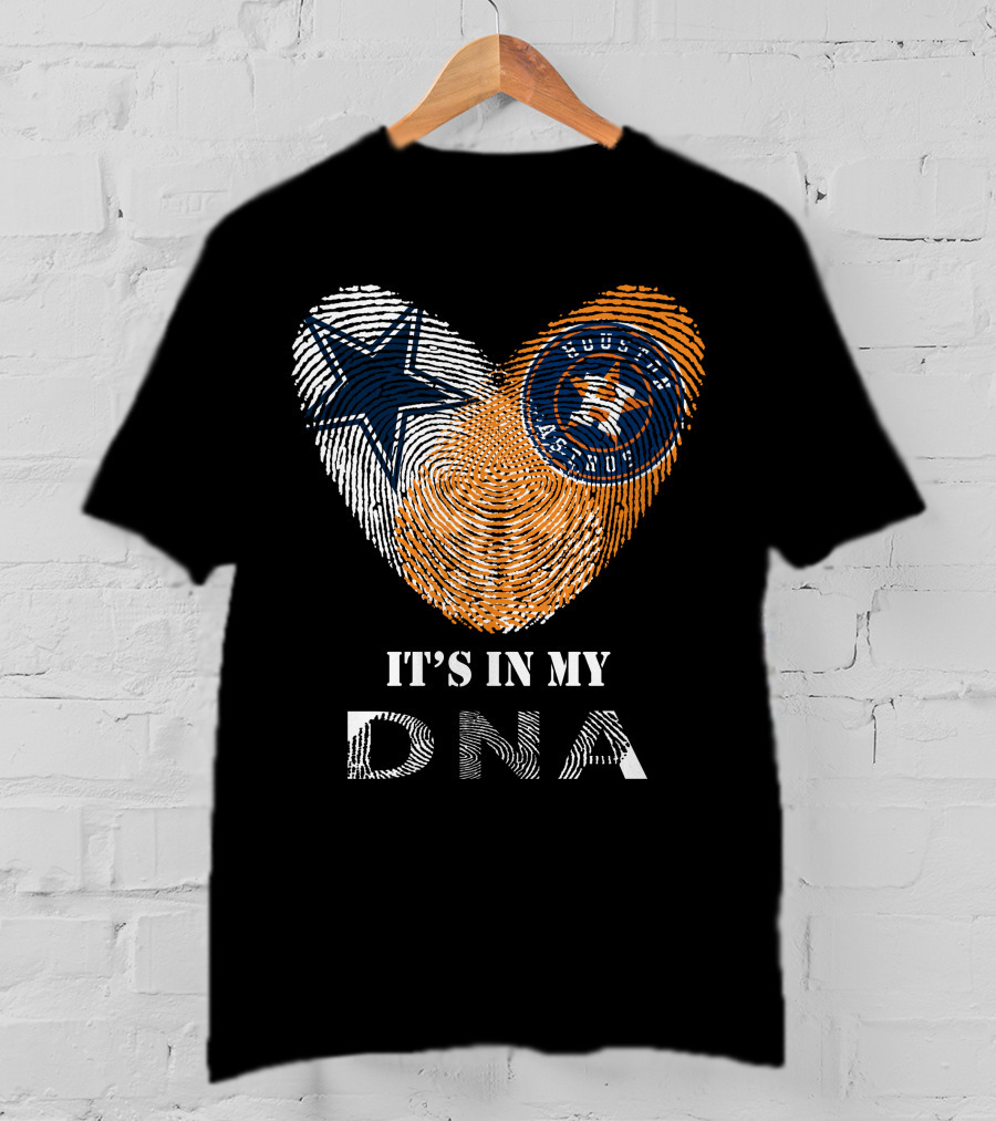 Cowboys Houston Astros It's In My DNA T-Shirt