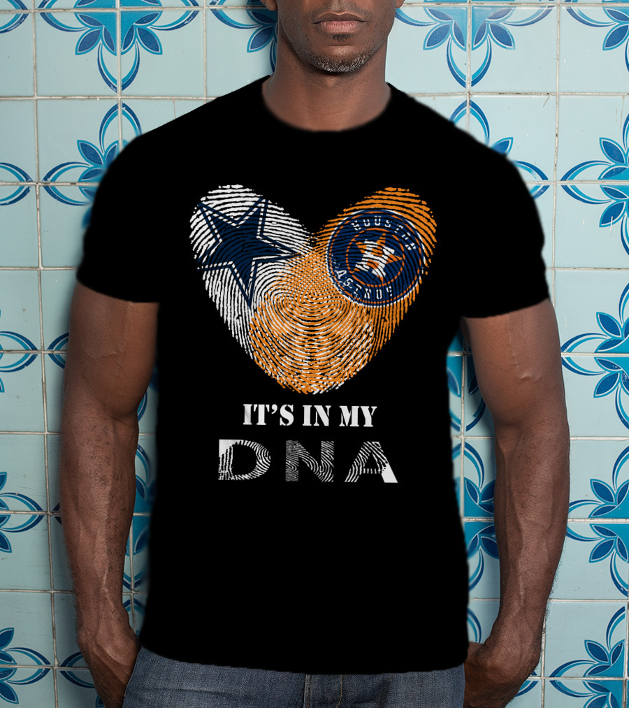 Cowboys Houston Astros It's In My DNA T-Shirt
