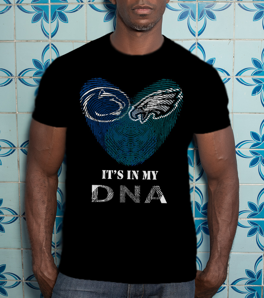 Eagles Penn State Nittany Lions It's In My DNA Fingerprint T-Shirt