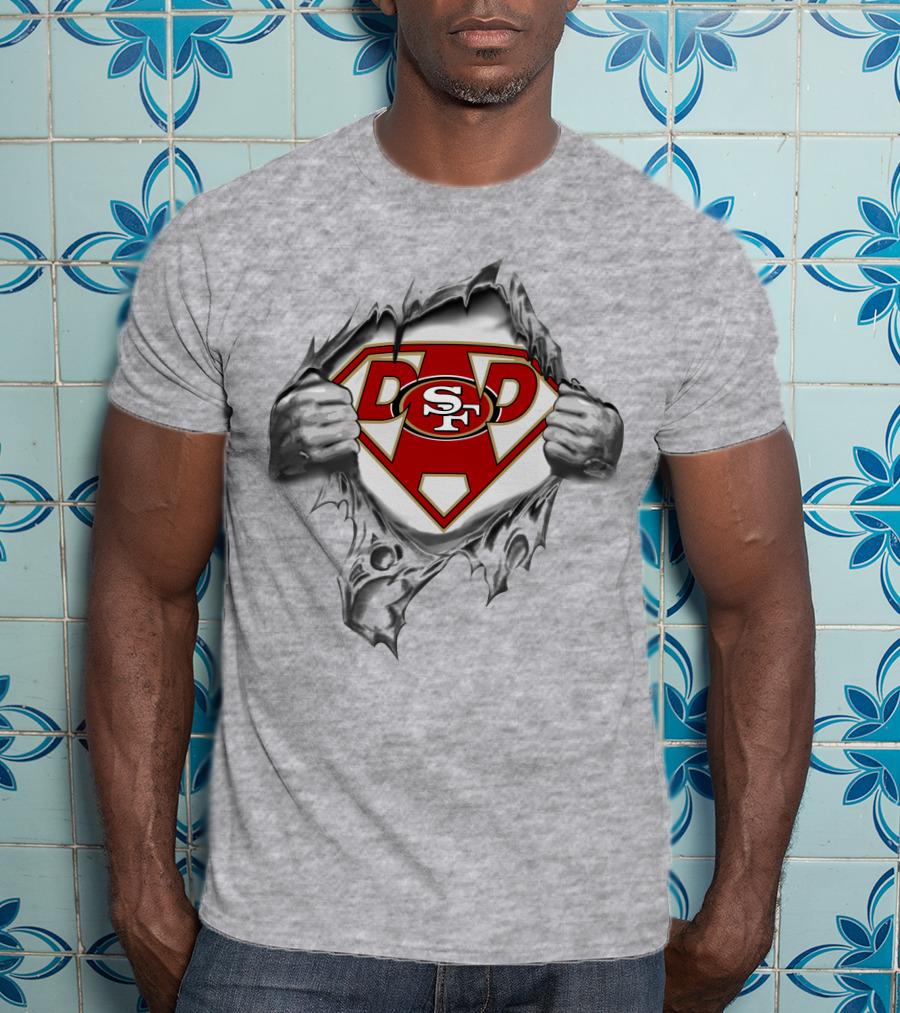 49ers Super Dad Breaking Through Superhero Logo Sf T-Shirt