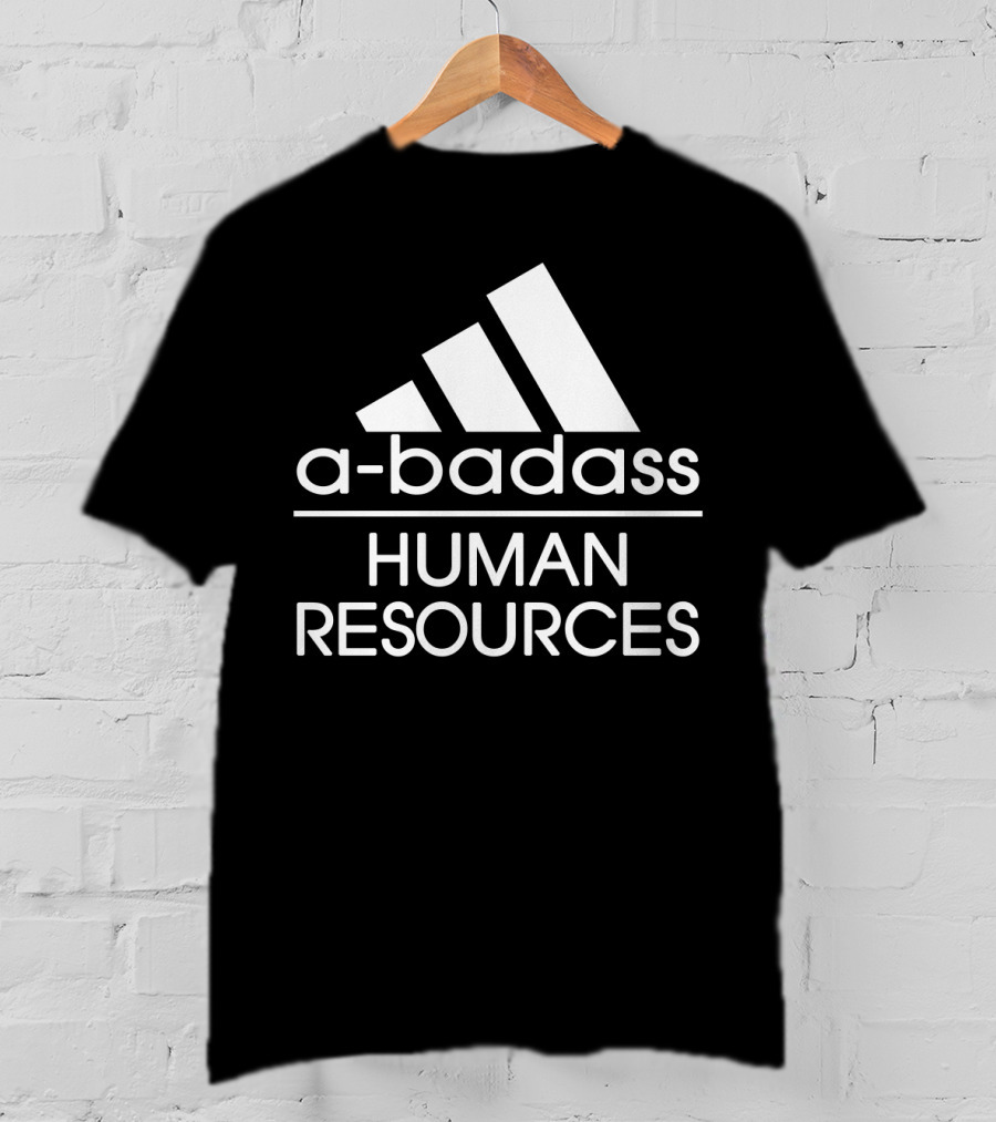 A-Badass Human Resources T-Shirt