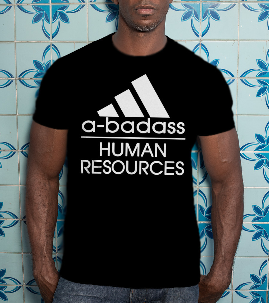 A-Badass Human Resources T-Shirt