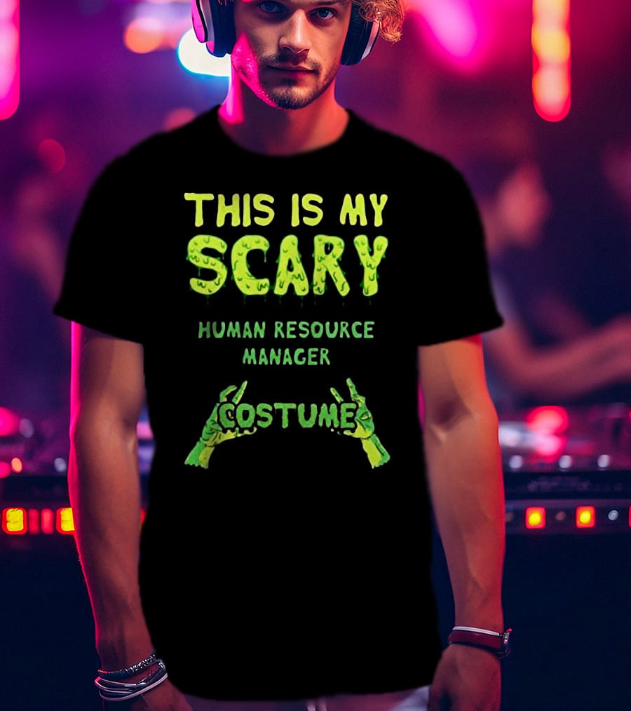 This Is My Scary Human Resource Manager Costume T-Shirt